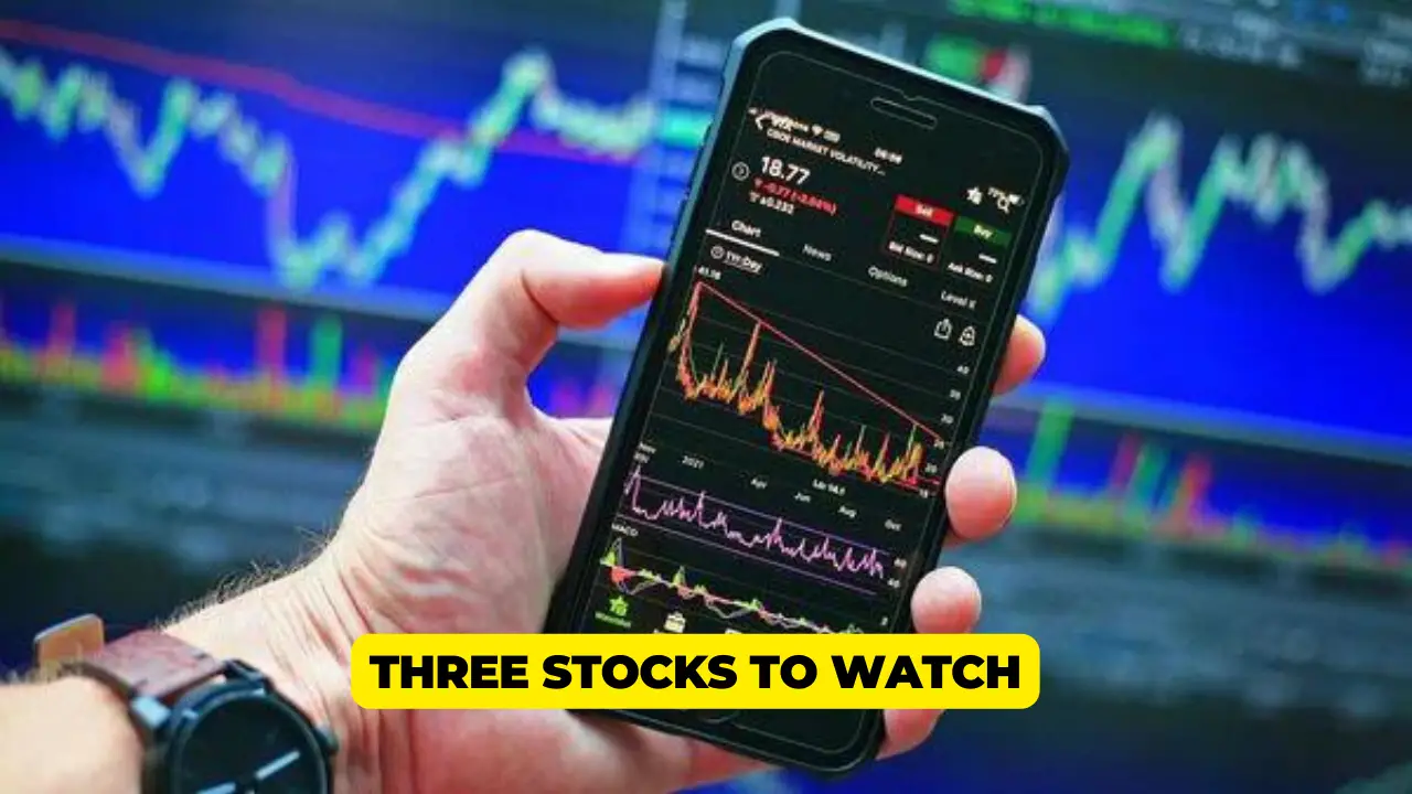 Three Stocks To Watch