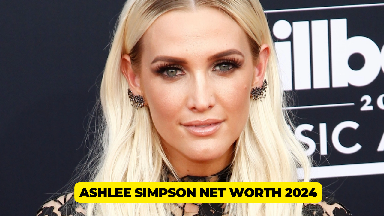 Ashlee Simpson Net Worth 2024