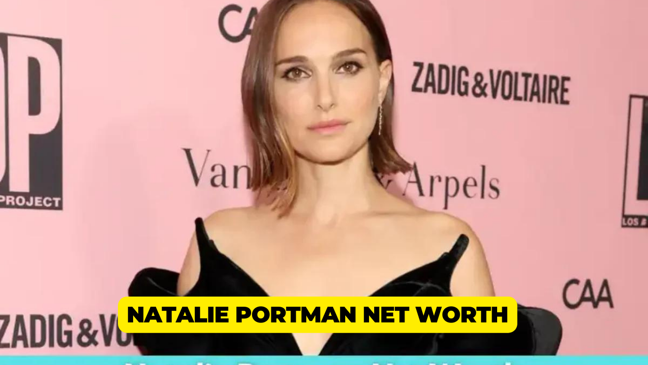 Natalie Portman Net Worth