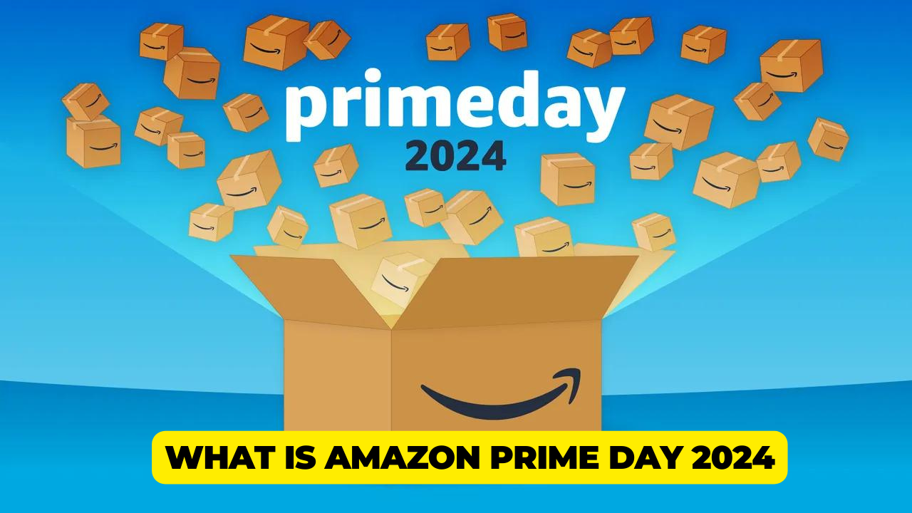 What is Amazon Prime Day 2024?