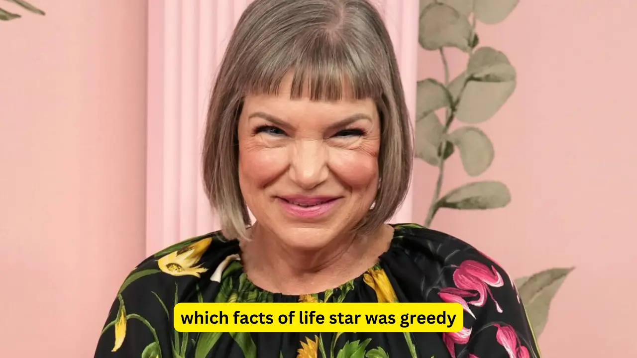 Which Facts Of Life Star Was Greedy