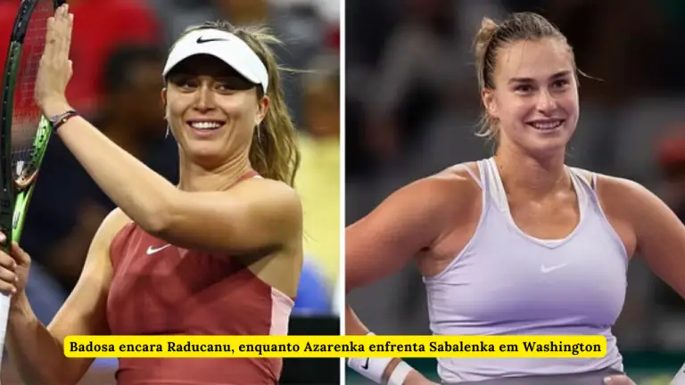 Badosa Encara Raducanu, Enquanto Azarenka Enfrenta Sabalenka Em Washington