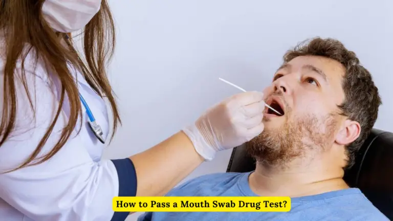 How to Pass a Mouth Swab Drug Test?