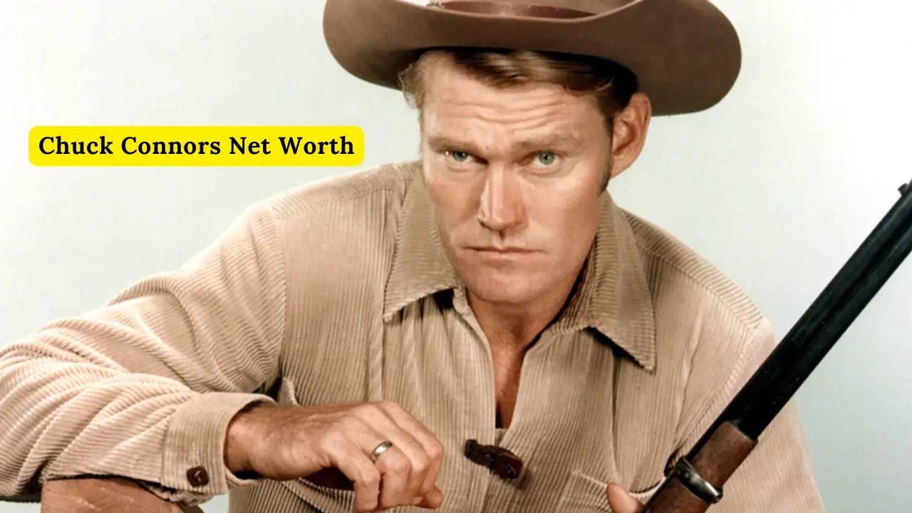 Chuck Connors Net Worth