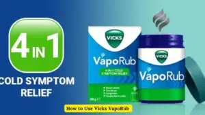 How to Use Vicks VapoRub for Prostate Problems