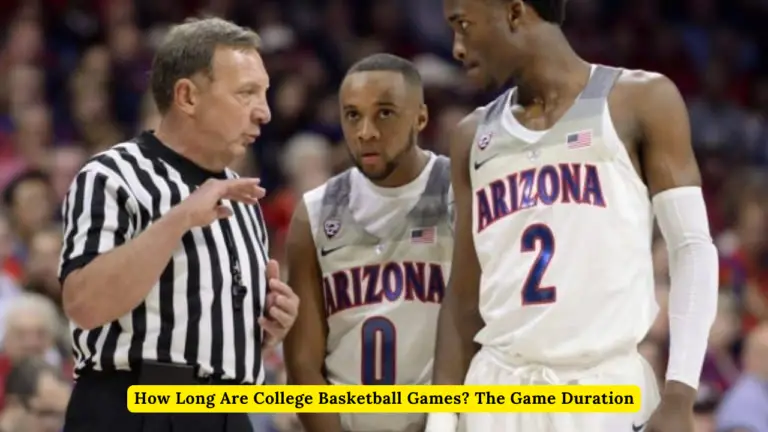 How Long Are College Basketball Games? The Game Duration