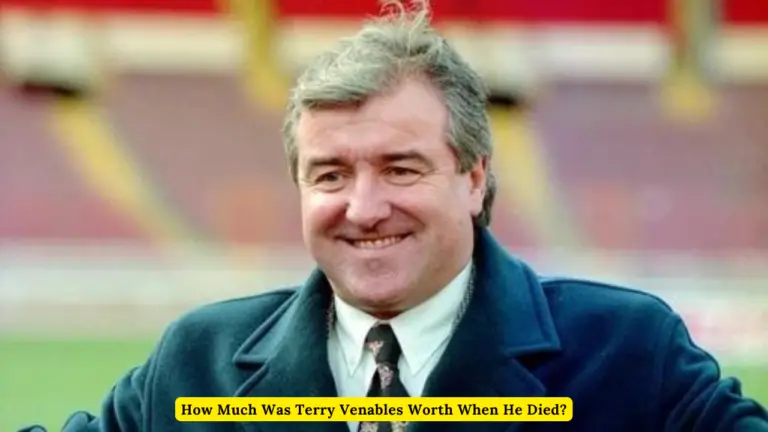 How Much Was Terry Venables Worth When He Died?