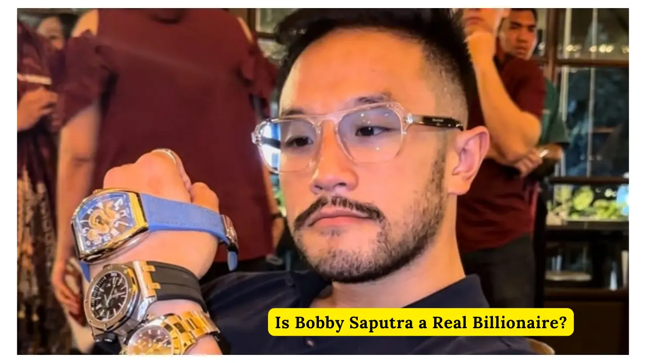 Is Bobby Saputra a Real Billionaire?