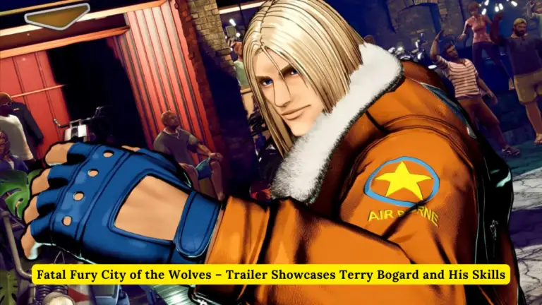 Fatal Fury City Of The Wolves – Trailer Showcases Terry Bogard And His Skills