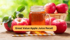 Great Value Apple Juice Recall