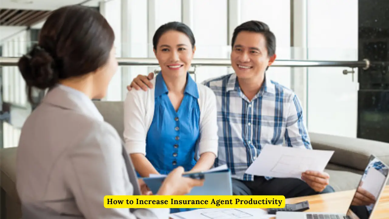 How to Increase Insurance Agent Productivity