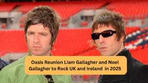 Oasis Reunion Liam Gallagher and Noel Gallagher to Rock UK and Ireland in 2025