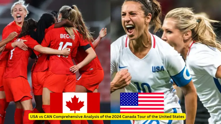 Usa Vs Can Comprehensive Analysis Of The 2024 Canada Tour Of The United States