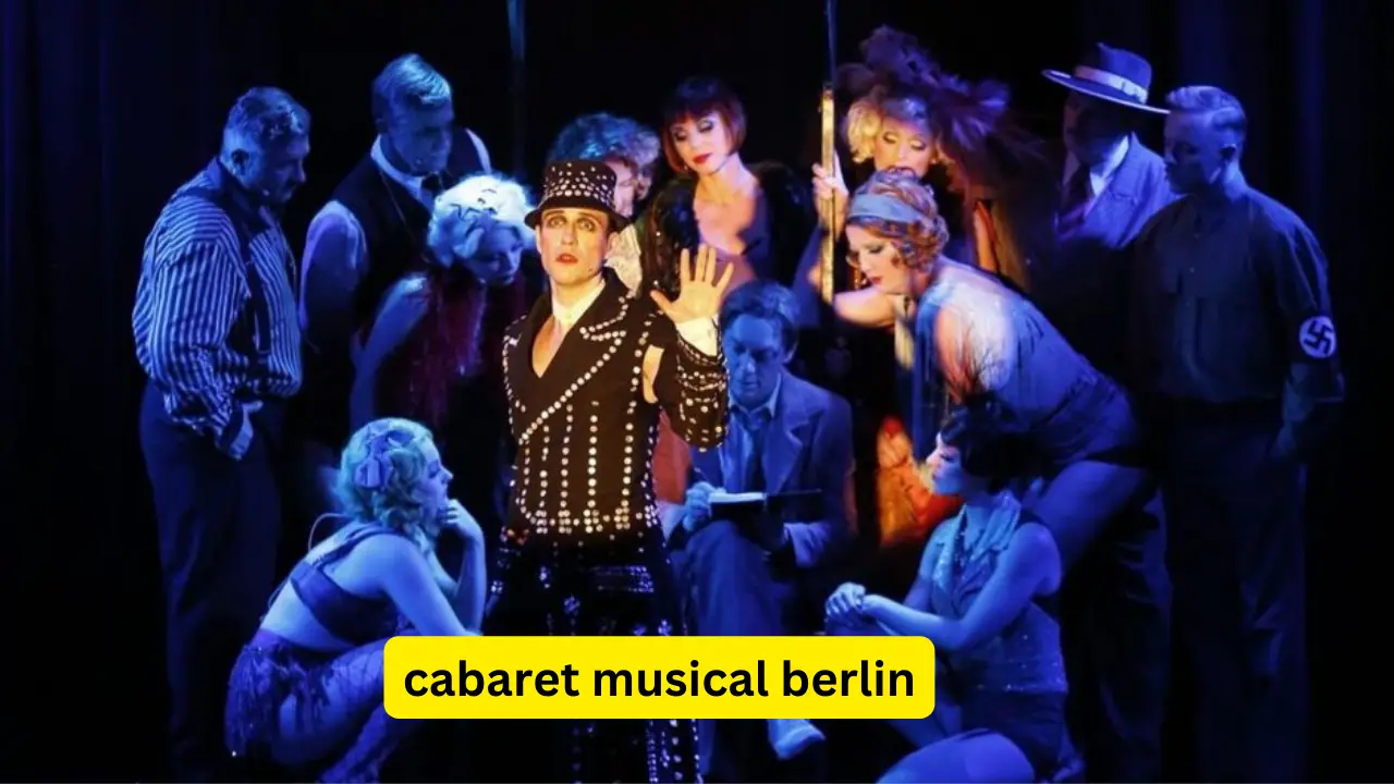 Cabaret Musical Berlin