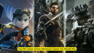 Top PS5 Linear Action-Adventure Games You Should Play