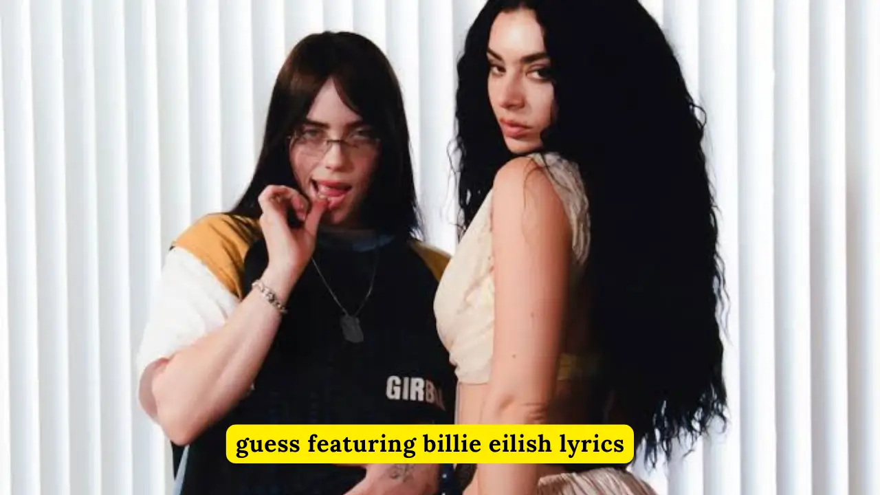 Guess Featuring Billie Eilish Lyrics