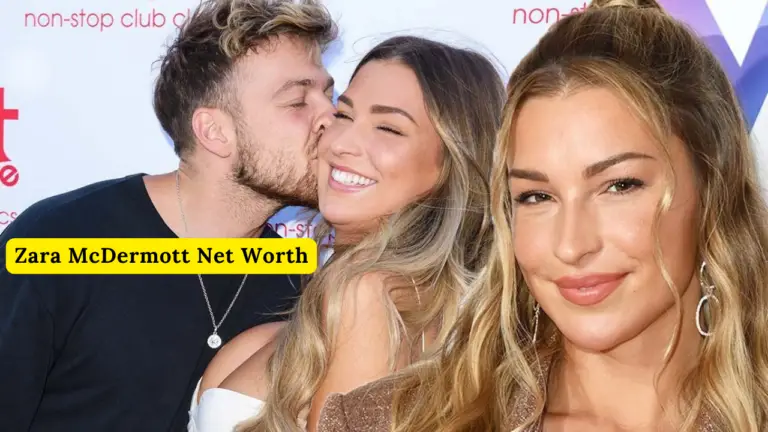 Zara McDermott Net Worth