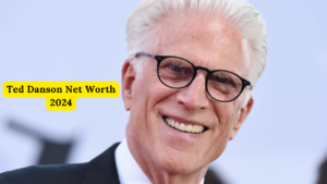 Ted Danson Net Worth