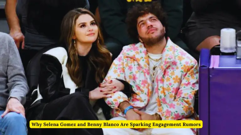 Why Selena Gomez and Benny Blanco Are Sparking Engagement Rumors