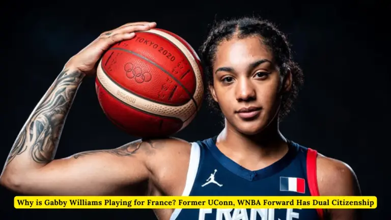 Why is Gabby Williams Playing for France? Former UConn, WNBA Forward Has Dual Citizenship