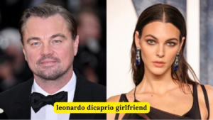 Leonardo Dicaprio Girlfriend