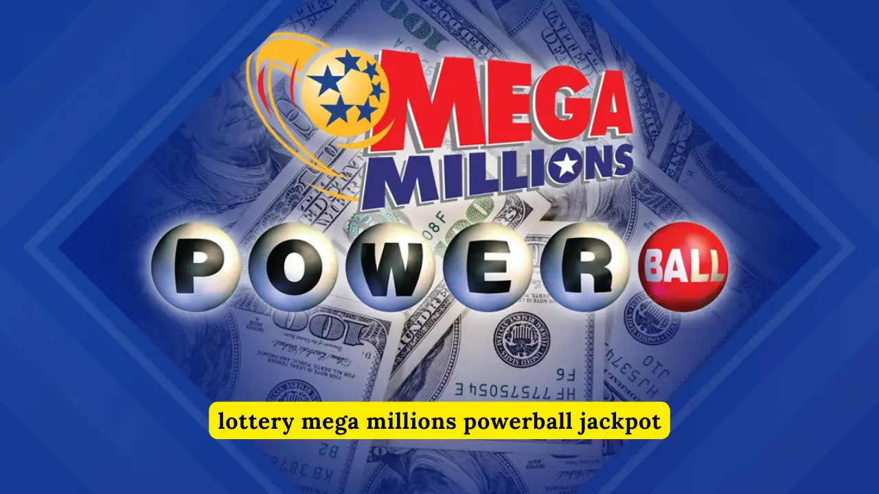 Lottery Mega Millions Powerball Jackpot