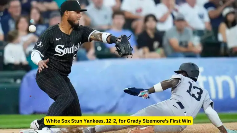 White Sox Stun Yankees, 12-2, for Grady Sizemore's First Win