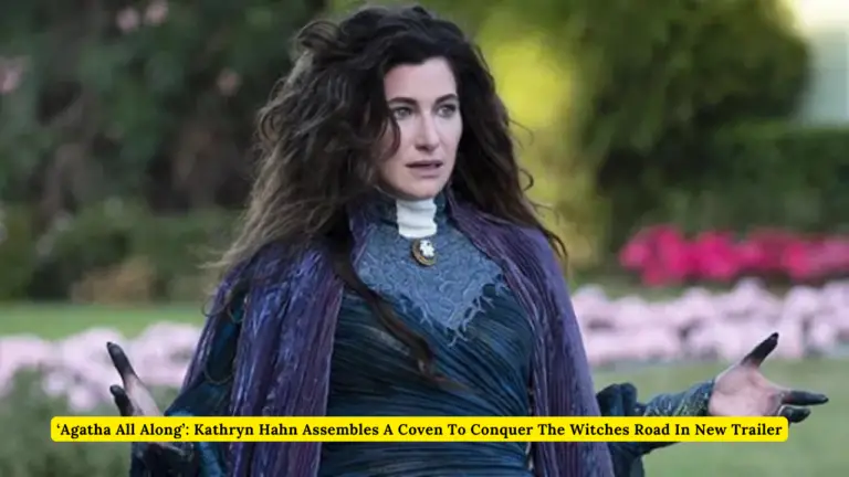 ‘Agatha All Along’: Kathryn Hahn Assembles A Coven To Conquer The Witches Road In New Trailer