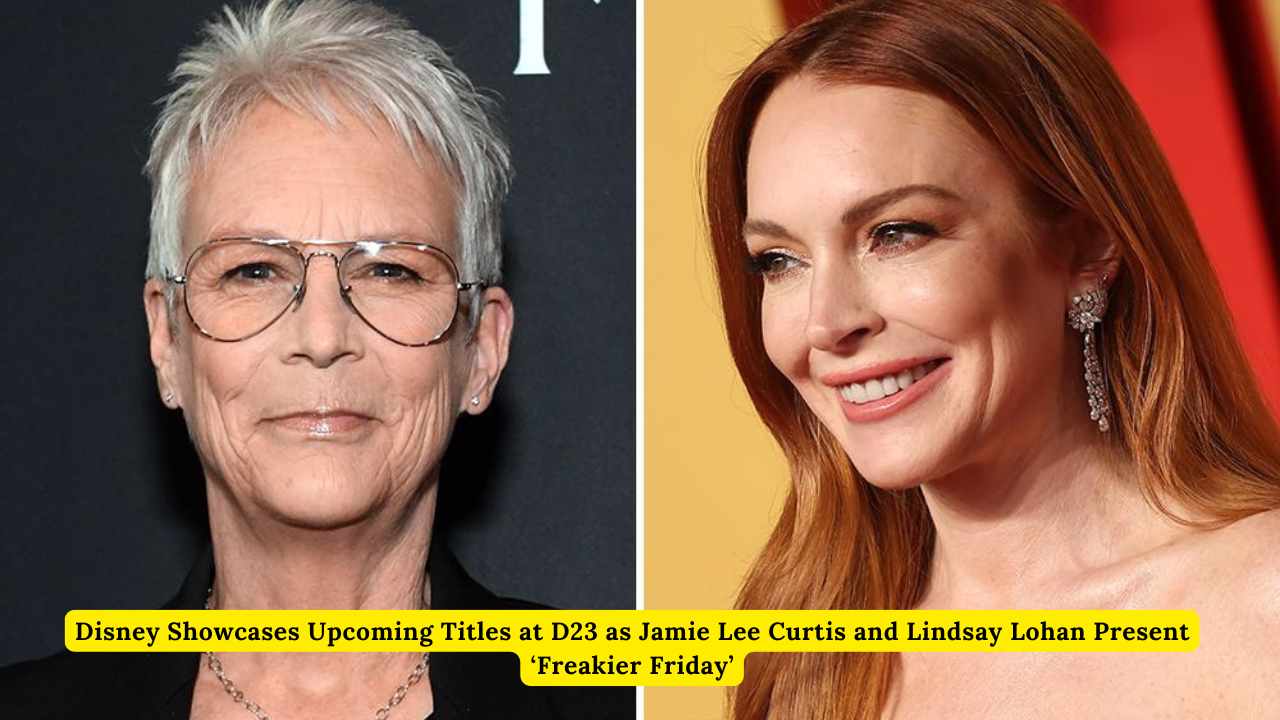 Disney Showcases Upcoming Titles at D23 as Jamie Lee Curtis and Lindsay Lohan Present ‘Freakier Friday’