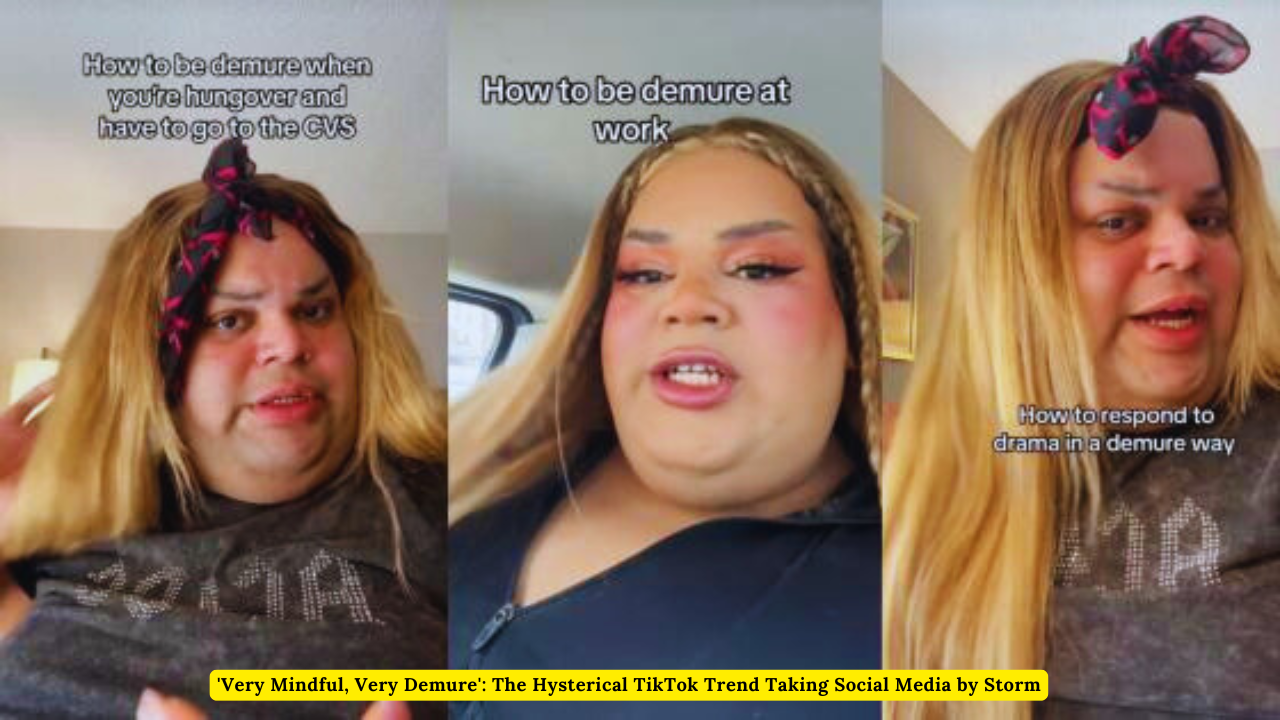 'Very Mindful, Very Demure': The Hysterical TikTok Trend Taking Social Media by Storm