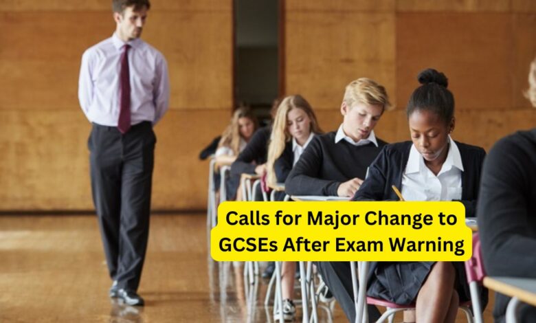 Calls for Major Change to GCSEs After Exam Warning