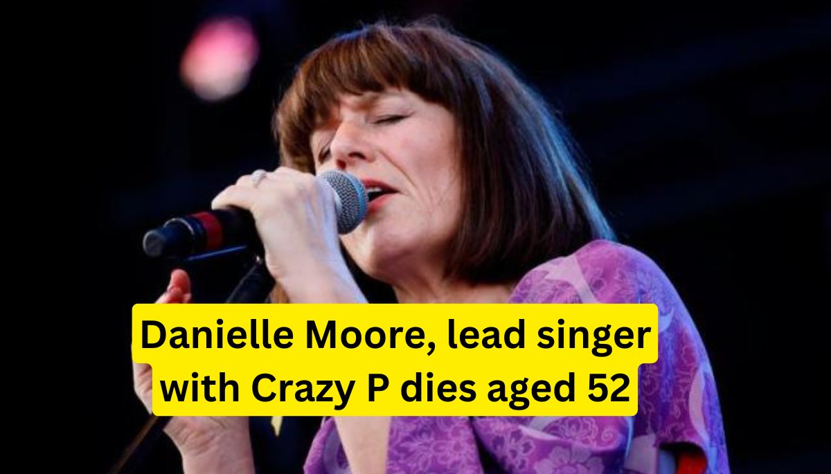 Danielle Moore, lead singer with Crazy P, dies aged 52