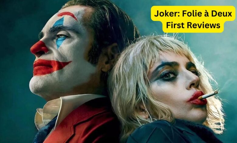 Joker Folie à Deux First Reviews