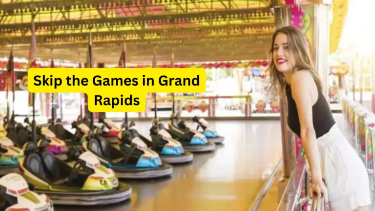 Skip the Games in Grand Rapids