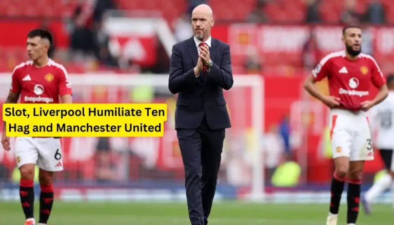 Slot, Liverpool Humiliate Ten Hag and Manchester United