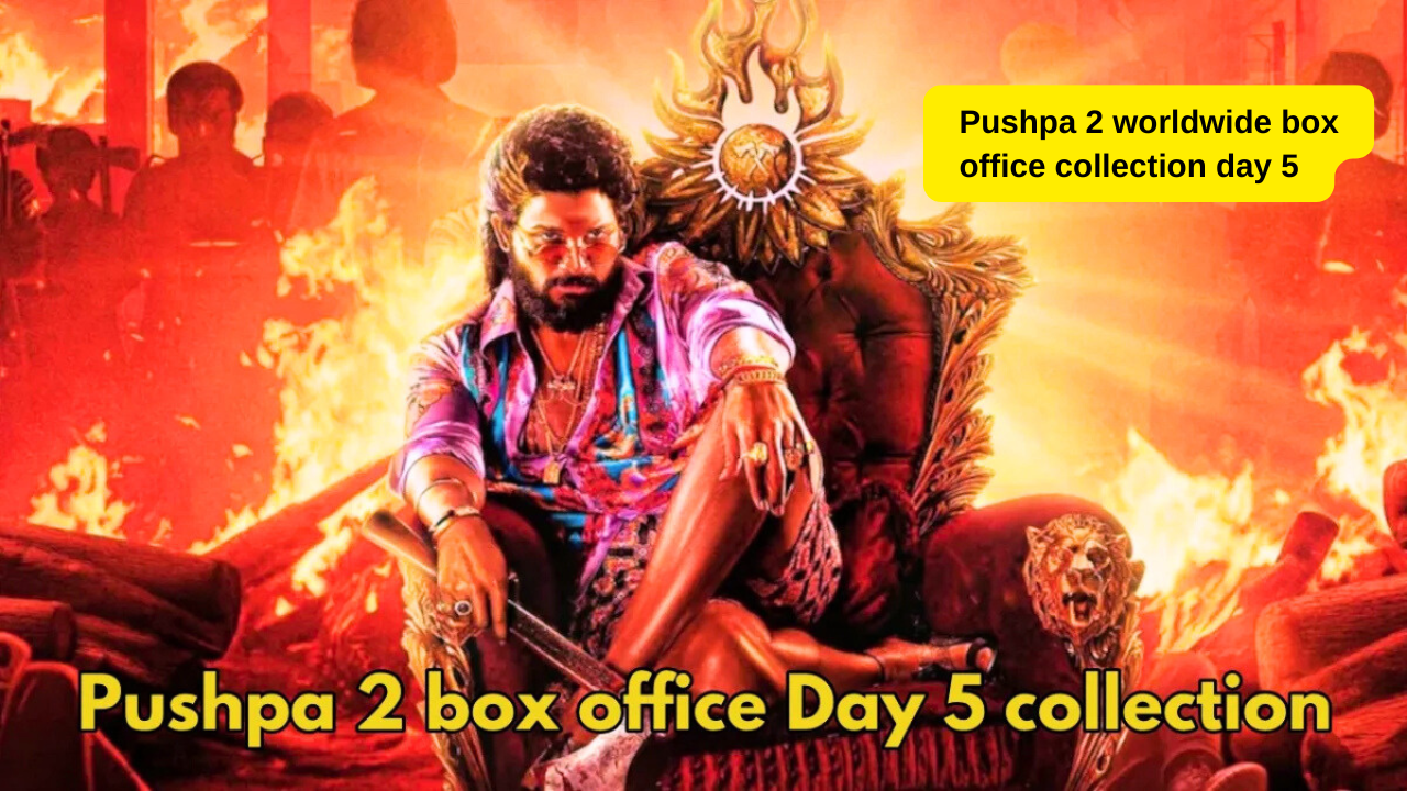 Pushpa 2 Worldwide Box Office Collection Day 5